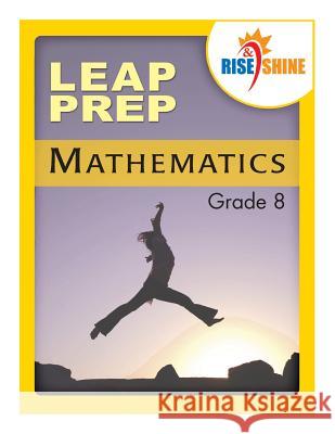 Rise & Shine LEAP Prep Mathematics Grade 8 Kantrowitz, Jonathan D. 9781497385146 Createspace - książka