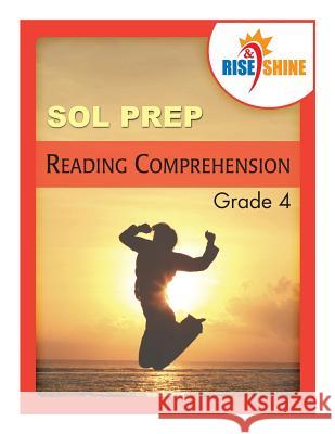 Rise & Shine SOL Prep Grade 4 Reading Comprehension Williams, Sarah M. 9781499378962 Createspace - książka