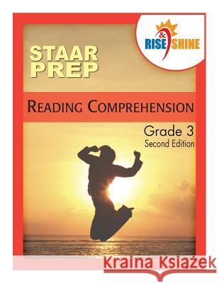 Rise & Shine STAAR Prep Reading Comprehension Grade 3 Lyons, Mark 9781497337091 Createspace - książka