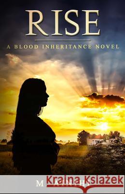 Rise: A Blood Inheritance Novel M Ainihi, Allister Thompson 9780999351437 Mary Virella - książka