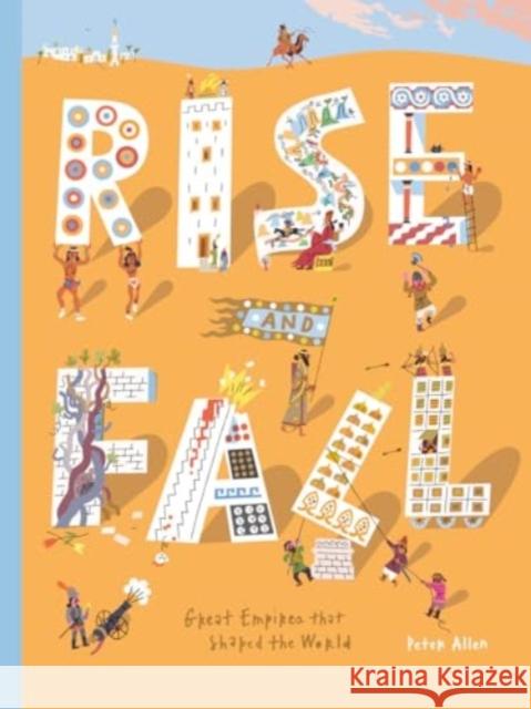 Rise and Fall: Great empires that shaped the world Peter Allen 9781800660489 Cicada Books - książka