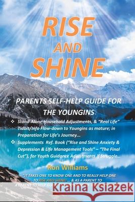 Rise and Shine: Parents Self Help Guide for the Youngins Ron Williams 9781664122499 Xlibris Us - książka