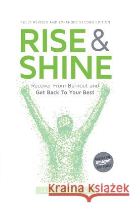 Rise and Shine: Recover from burnout and get back to your best Leanne Spencer   9781781333730 Rethink Press - książka