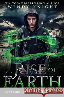 Rise of Earth Wendy Knight 9781074803872 Independently Published - książka