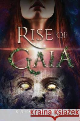 Rise of Gaia Kristin Ward 9781732792326 Kristin Ward - książka