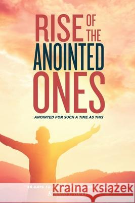 Rise of the Anointed Ones: Anointed for Such a Time as This Ken L Birks 9781951797751 Straight Arrow Enterprises - książka