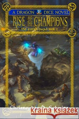 Rise of the Champions Christopher D. Schmitz 9781953212085 Christopher D. Schmitz - książka