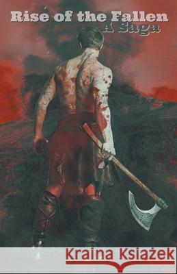 Rise of the Fallen, A Saga Raymond G Newsome 9781393889731 Raymond G Newsome - książka