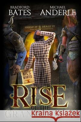 Rise Of The Grandmaster Michael Anderle, Bradford Bates 9781642026245 Lmbpn Publishing - książka