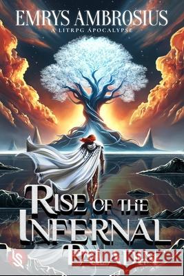 Rise of The Infernal Paladin: A LitRPG Apocalypse L. R. Monroe Declan Darkmor Ana Jade 9781952829093 Shadow Light Press - książka