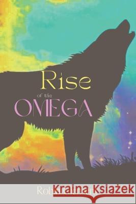 Rise of the Omega Theresa Jones Zoe Dibben Beatriz Hoyos 9798828525577 Independently Published - książka