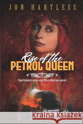 Rise of the Petrol Queen Jon Hartless 9781771154451 Double Dragon - książka