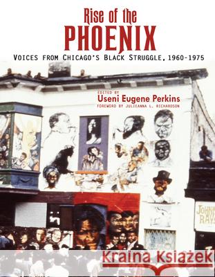 Rise of the Phoenix: Voices from Chicago's Black Struggle 1960-1975 Useni E. Perkins 9780883783061 Third World Press - książka