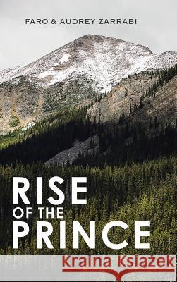 Rise of the Prince Faro &. Audrey Zarrabi 9781481741583 Authorhouse - książka
