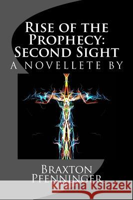 Rise of the Prophecy: Second Sight: a novelette by Kenney, Robert 9781495472268 Createspace - książka