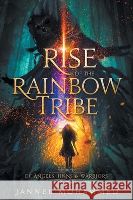 Rise of the Rainbow Tribe Jannel Mohammed 9781777199906 Morado Group Inc. - książka