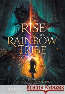 Rise of the Rainbow Tribe Jannel Mohammed 9781777199920 Morado Group Inc. - książka