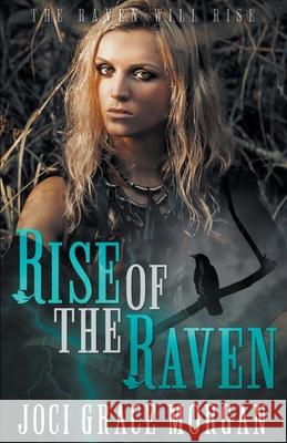 Rise Of The Raven Morgan Joci Grace Morgan 9798201115531 Draft2Digital - książka