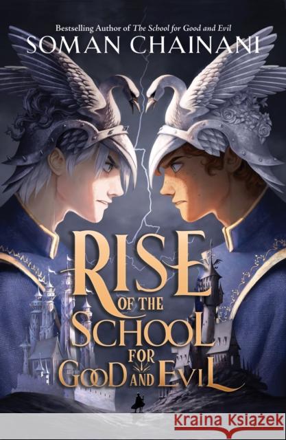 Rise of the School for Good and Evil Soman Chainani 9780008508029 HarperCollins Publishers - książka