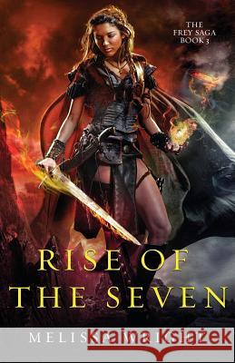 Rise of the Seven Melissa Wright 9781482340112 Createspace Independent Publishing Platform - książka