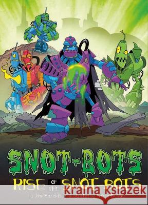 Rise of the Snot-Bots John Sazaklis Shane Clester 9781666348842 Stone Arch Books - książka