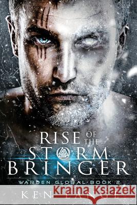 Rise of the Storm Bringer Ken Lange 9781544982717 Createspace Independent Publishing Platform - książka