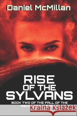 Rise of The Sylvans Daniel McMillan, Todd Barselow 9798616991393 Independently Published - książka