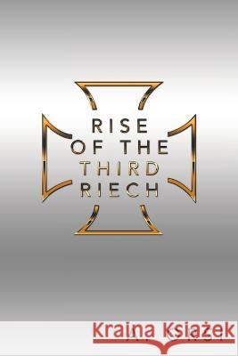 Rise of the Third Riech A Orsi   9781665724449 Archway Publishing - książka
