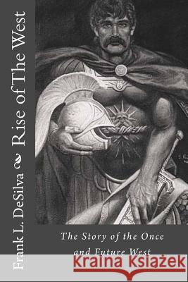 Rise of The West Desilva, Frank L. 9781461001508 Createspace - książka