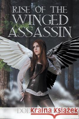 Rise of the Winged Assassin Dodie Huber 9781662415722 Page Publishing, Inc. - książka