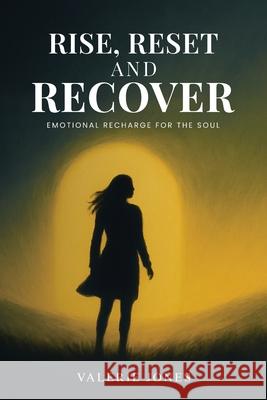Rise, Reset, and Recover Valerie Jones 9781969733208 McGilligan Publishing - książka