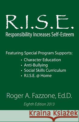 R.I.S.E.: Responsibility Increases Self-Esteem: Maplebrook School Fazzone Edd, Roger a. 9781478701101 Outskirts Press - książka