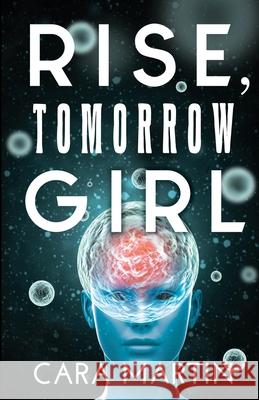 Rise, Tomorrow Girl Cara Martin 9781738345809 Carolyn Martin - książka