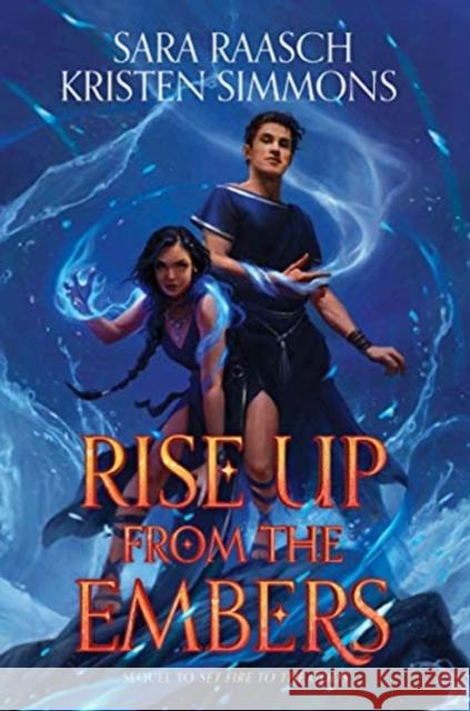 Rise Up from the Embers Sara Raasch Kristen Simmons 9780062891594 Balzer & Bray/Harperteen - książka