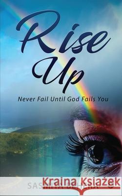 Rise Up: Never Fail Until God Fails You Sasmita Behera 9781636335520 Notion Press, Inc. - książka