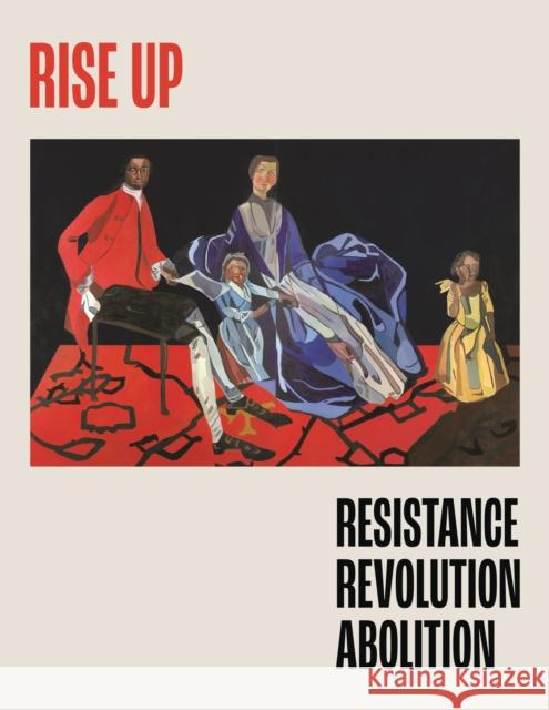 Rise Up: Resistance, Revolution, Abolition  9781781301357 Bloomsbury Publishing (UK) - książka