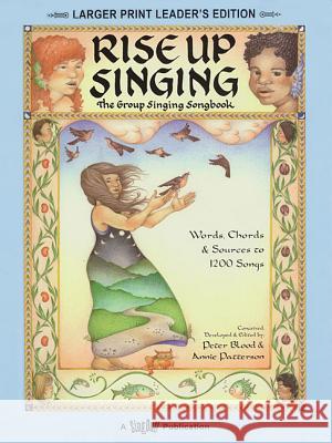 Rise Up Singing: The Group Singing Songbook Peter Blood Annie Patterson Kore Loy McWhirter 9781881322146 Sing Out Publications - książka