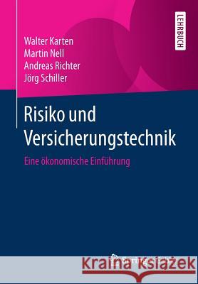 Risiko Und Versicherungstechnik: Eine Ökonomische Einführung Karten, Walter 9783658063078 Springer Gabler - książka