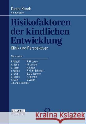 Risikofaktoren Der Kindlichen Entwicklung: Klinik Und Perspektiven Karch, Dieter 9783798509801 Not Avail - książka