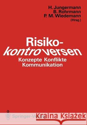 Risikokontroversen: Konzepte, Konflikte, Kommunikation Jungermann, Helmut 9783540543091 Springer-Verlag - książka