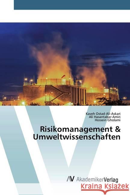 Risikomanagement & Umweltwissenschaften Ostad-Ali-Askari, Kaveh; Hasantabar-Amiri, Ali; Gholami, Hossein 9786200660381 AV Akademikerverlag - książka