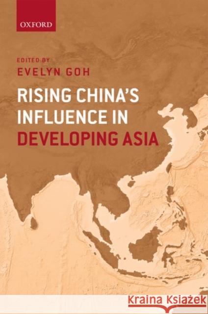 Rising China's Influence in Developing Asia Evelyn Goh 9780198758518 Oxford University Press, USA - książka