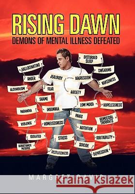 Rising Dawn: Demons of mental illness defeated David, Margret 9781456853228 Xlibris Corp. UK Sr - książka
