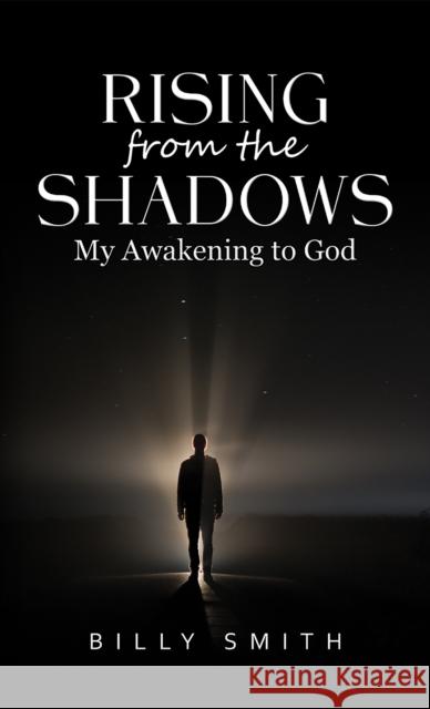 Rising from the Shadows Billy Smith 9781035894048 Austin Macauley - książka