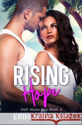 Rising Hope: Half Moon Bay Book 3 Erin Brockus   9781957003016 Erin Brockus - książka