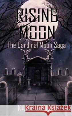 Rising Moon Katie Groom 9781962308199 Cinnabar Moth Publishing LLC - książka