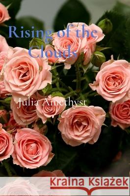 Rising of the Clouds Julia Amethyst 9789699292521 Poetry - książka