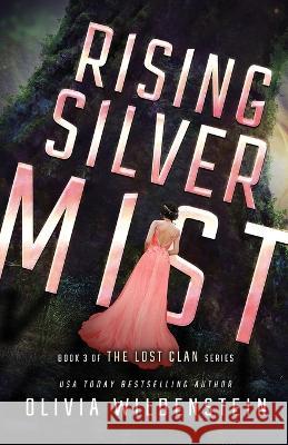 Rising Silver Mist Olivia Wildenstein 9781948463638 Olivia Wildenstein - książka