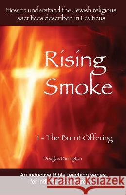Rising Smoke: 1 - The Burnt Offering Douglas Parrington 9780992562021 Nenge Books - książka