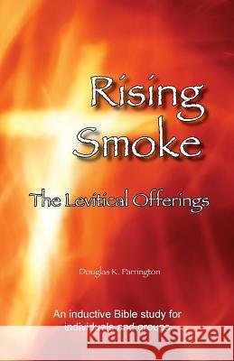 Rising Smoke - The Levitical Offerings Douglas K. Parrington 9780992562076 Nenge Books - książka